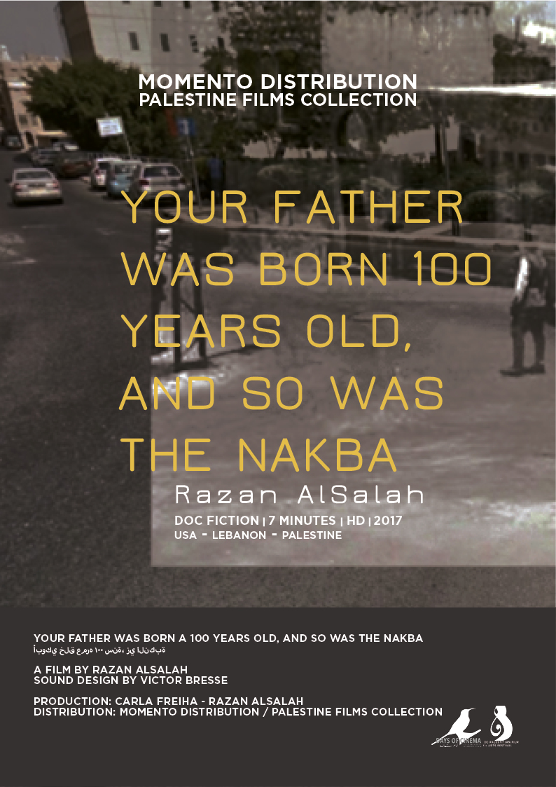 Your Father Was Born 100 Years Old...  And So Was the Nakba