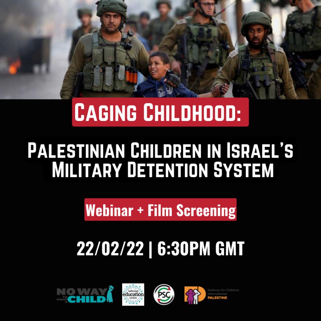 Caging Childhood: Children in Israel’s Military Detention System